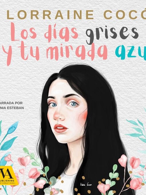 Title details for Los días grises, y tu mirada azul by Lorraine Cocó - Wait list